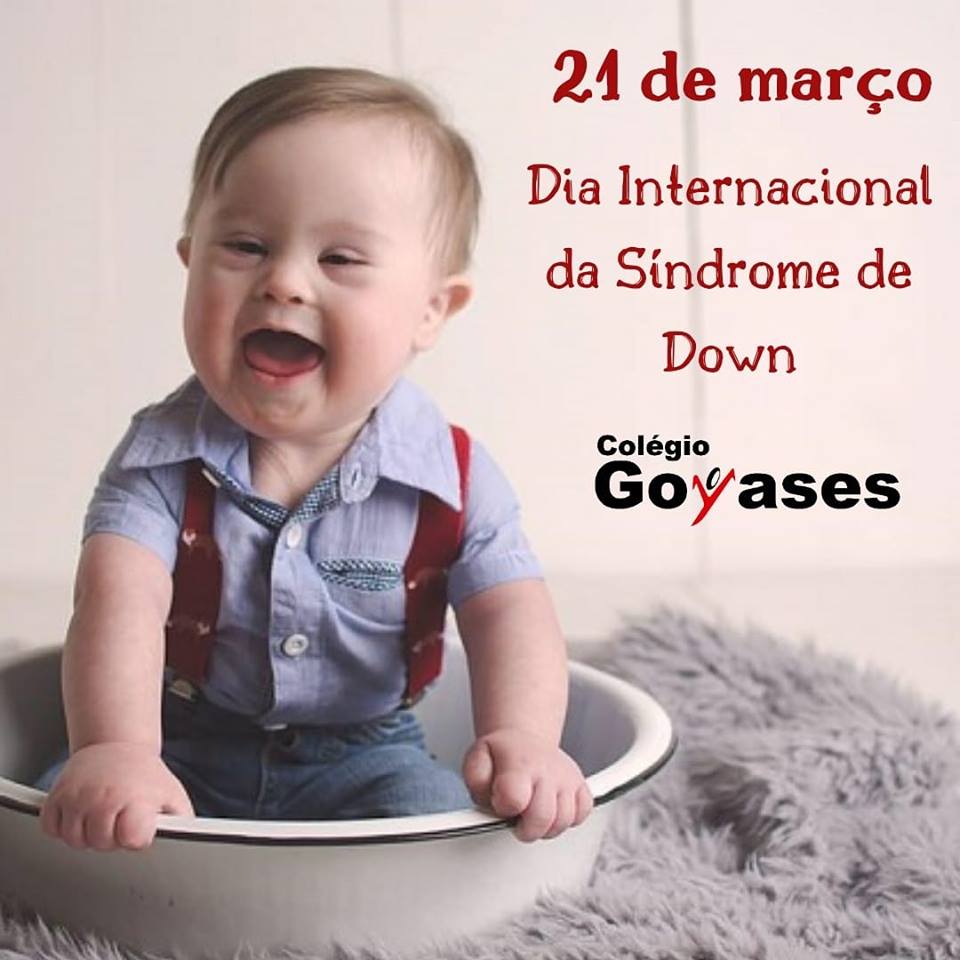 Dia Internacional Da Síndrome De Down Colégio Goyases 5419